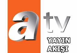 ATV yayın akışında bugün neler var? - 26 Mart Pazartesi