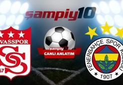 CANLI! Sivasspor - Fenerbahçe