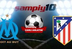 CANLI! Marsilya - Atletico Madrid