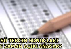 MSÜ tercih sonuçları ne zaman açıklanacak?