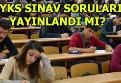 YKS soruları yayınlandı mı? TYT - AYT - YDT sonuçları ne zaman açıklanır?