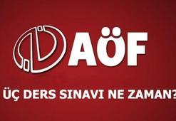AÖF üç ders sınavı saat kaçta? AÖF sınav giriş belgesi sorgulama