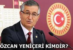 Özcan Yeniçeri kimdir?