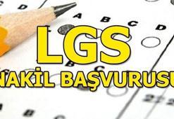 LGS 1. nakil başvurusu nasıl yapılır? LGS tercih ve yerleştirme takvimi