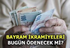 Bayram ikramiyeleri ne zaman yatacak? Bugün ödenecek mi?
