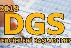 DGS tercihleri ne zaman alınacak? 2018 DGS