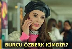Burcu Özberk kimdir?