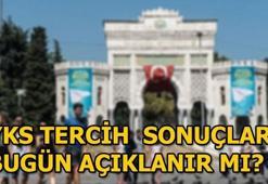 YKS tercih sonuçları açıklandı mı? YKS tercih sonuç sorgulama