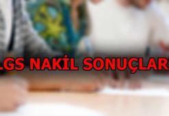 LGS 3. nakil sonuçları açıklandı mı? LGS 4. nakil başvurusu ne zaman?