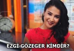 Ezgi Gözeger kimdir?