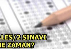 ALES/2 sınavı ne zaman yapılacak? ÖSYM-ALES/2