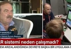 MHK Başkanı Yusuf Namoğlu: 'VAR'daki arızalar maç tekrarı gerektirmez"