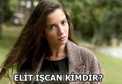Elit İşcan kimdir?