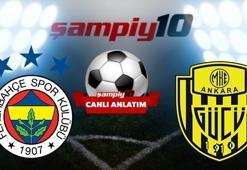 CANLI! Fenerbahçe - Ankaragücü