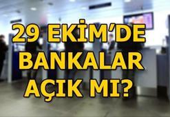 29 Ekim'de bankalar açık mı? Bugün bankalar çalışıyor mu?