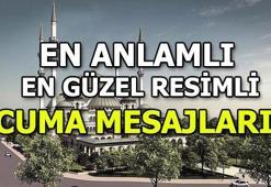 Cuma mesajları | En anlamlı, resimli Cuma mesajları...