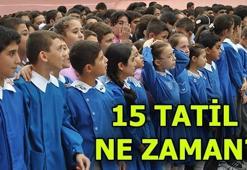 Karneler ne zaman alınacak? 15 Tatil ne zaman?