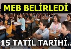 15 tatil ne zaman başlıyor?
