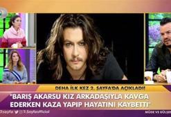 Şarkıcı Deha: Barış Akarsu kaza yaptığı gün
