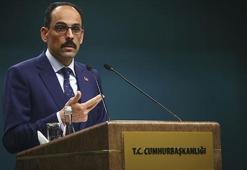 Cumhurbaşkanlığı Sözcüsü Kalın'dan önemli açıklamalar
