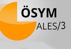 ALES/3 sınavı ne zaman? Başvurular başladı mı?
