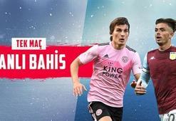 Leicester City – Aston Villa karşılaşmasında Canlı Bahis heyecanı Misli.com'da!