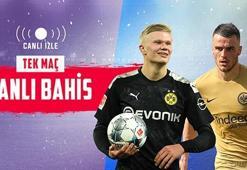 Borussia Dortmund - E. Frankfurt maçında Canlı Bahis heyecanı Misli.com'da!