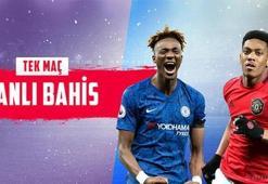 Chelsea - Manchester United maçı canlı bahisle Misli.com'da