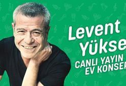 #EvdeKal#MüzikleKal! Levent Yüksel ‘Evde Kal’ çağrısını şarkılarıyla yapacak