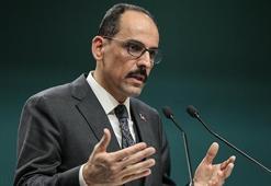 Cumhurbaşkanlığı Sözcüsü Kalın'dan normalleşme açıklaması! Gevşeme yok...