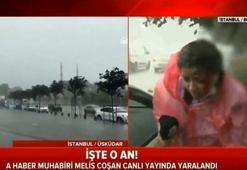 İstanbul'daki fırtına sırasında korku dolu anlar! Muhabir kanlar içinde kaldı