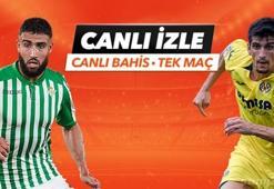 Real Betis - Villarreal karşılaşmasında Canlı Bahis heyecanı Misli.com'da!