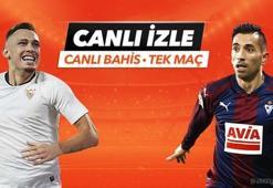 Sevilla - Eibar maçı Tek Maç ve Canlı Bahis seçenekleriyle Misli.com’da