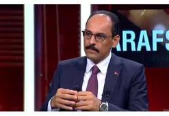 Cumhurbaşkanlığı Sözcüsü Kalın'dan önemli açıklamalar