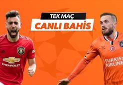 Manchester United - Başakşehir maçı Tek Maç ve Canlı Bahis seçenekleriyle Misli.com’da