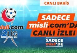 Misli.com 2. Lig Canlı Yayınları ve Canlı İddaa (10 Mart)
