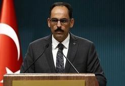 Sözcü Kalın: Türkiye kararlılıkla mücadeleye devam edecek