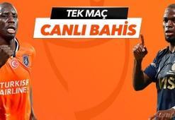 Başakşehir-Fenerbahçe maçı Tek Maç ve Canlı Bahis seçenekleriyle Misli.com'da
