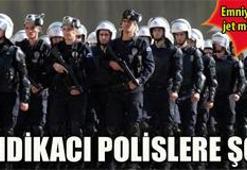 Sendikalı polis nasıl olurdu?