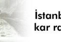 İstanbul'da kar alarmı!