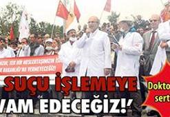 'Asla vazgeçmeyeceğiz'