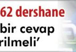‘Dershane için acele etmeyin’