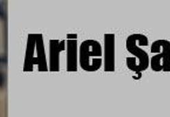 Ariel Şaron hayatını kaybetti!