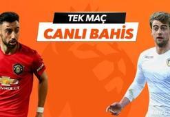 Manchester United - Leeds United maçı canlı bahis heyecanı Misli.com'da