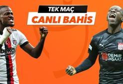 Beşiktaş - Sivasspor maçı Tek Maç ve Canlı Bahis seçenekleriyle Misli.com’da