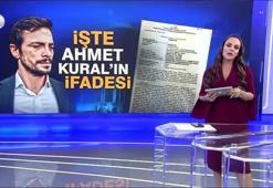 İşte Ahmet Kural'ın savcıya verdiği ifade!