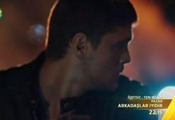 Arkadaşlar İyidir 9. bölüm fragmanı