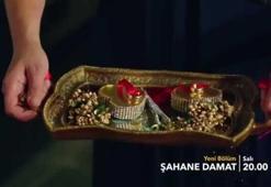 Şahane Damat 6. bölüm fragmanı