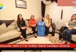 Gelin evi'ne hediye olarak sandalye götürdü