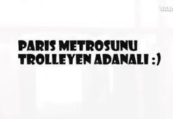 Paris Metrosunu trolleyen Adanalı